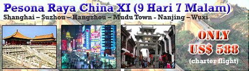 Pesona Raya China XI (9 Hari 7 Malam) 